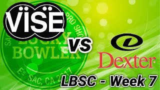 LBSC Week 7  VISE Inserts vs Dexter [upl. by Smoht]