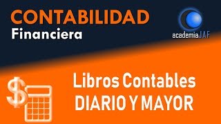 Los libros contables asientos en el Diario y Mayor  Contabilidad Capítulo 10 curso  academia JAF [upl. by Ochs]