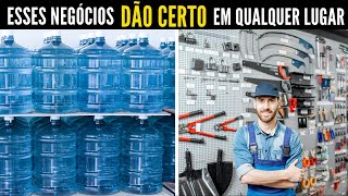 7 Negócios que DÃO CERTO em qualquer lugar [upl. by Cirillo850]