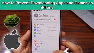 How to Prevent Downloading Apps and Games on iPhone [upl. by Rinaldo162]