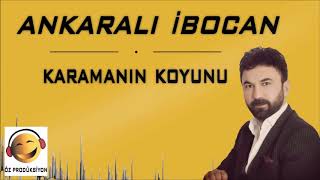 Ankaralı İbocan  Karamanın Koyunu [upl. by Alaham]