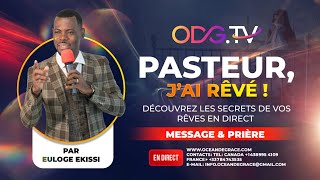 PASTEUR J’AI RÊVÉ ¡ \\ DÉCOUVREZ LES SECRETS DE VOS RÊVES EN DIRECT \\ ODGTVEuloge Ekissi [upl. by Alleuqahs295]