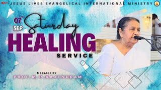 Sermon By PROF MRRAJENDRAM Saturday Healing Service 7th September 2024 [upl. by Eey]