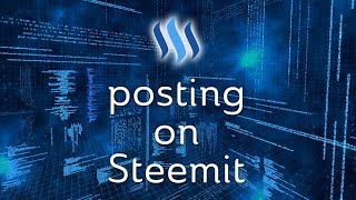 Posting on Steemit – Markdown Images Video Formatting Tags Rewards amp More [upl. by Eerej763]