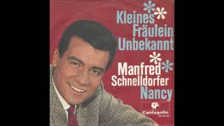 Manfred Schnelldorfer  Kleines Fräulein Unbekannt 1966 [upl. by Yatnohs]