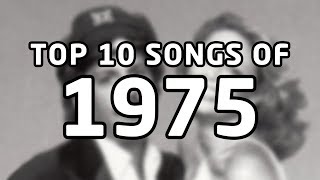 Top 10 songs of 1975 [upl. by Onil]