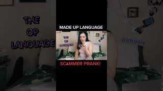 Talking in GIBBERISH to a Scammer the quotOPquot Language irlrosie [upl. by Nosirb]