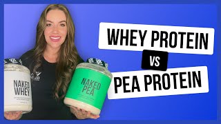 Whey Protein vs Pea Protein Which One is Better  Nutrition Coach Explains  Naked Nutrition [upl. by Clancy]