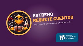 quotRequete Cuentosquot  Juegos Teatrales y de Expresión Escénica 2024 [upl. by Doi]