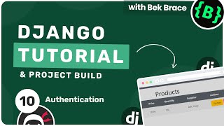 Django Tutorial 10  Authentication [upl. by Trinee]