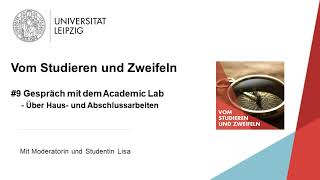 Vom Studieren und Zweifeln  Folge 9 Academic Lab über Haus und Abschlussarbeiten [upl. by Onitnevuj]