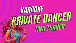 Tina Turner  Private Dancer  Karaoke Version  Sing Along [upl. by Ilah]