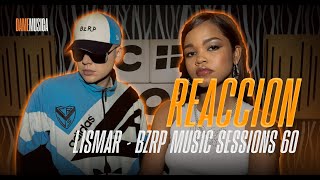 LA SESION MAS ESPERADA  Lismar  BZRP Music Sessions 60 Reaccion [upl. by Artemed24]