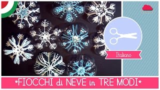 Decorazioni Natalizie DIY FIOCCO di NEVE in 3 modi FACILI VELOCI ed ECONOMICi [upl. by Zweig]