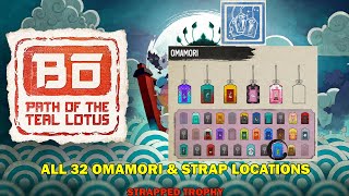 Bo Path of the Teal lotus walkthrough  All 32 omamori amp 6 strap locations Strapped trophy [upl. by Dixil]