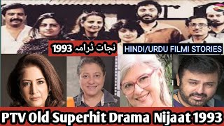 Nijaat 1993 PTV Pakistani Superhit Drama Nijaat [upl. by Hike712]