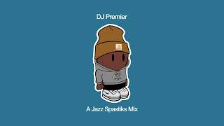 DJ PREMIER Mix  by Jazz Spastiks [upl. by Reseta]