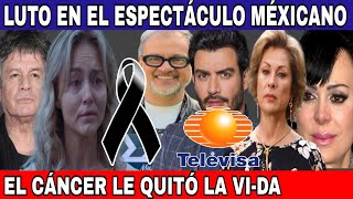 ✝️PASO HACE 5 MINUTOS LUTO EN LA TELEVISION MEXICANA FALLECEN UN GRANDE De las TELENOVELAS [upl. by Meekahs]