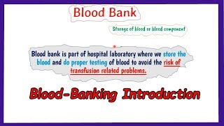 blood bank  introduction  Blood banking basic [upl. by Hafeenah]