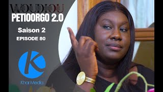 Série  Woudiou Peetiorgo 20 saison 2 Episode 80 [upl. by Divod]