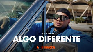 Jacob Forever  Algo Diferente [upl. by Dayna752]