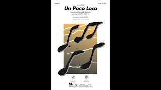 Un Poco Loco 2Part Choir  Arranged by Mark Brymer [upl. by Chimene]