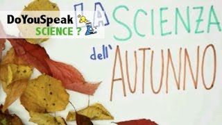 La SCIENZA dellAUTUNNO  Da dove arrivano i colori delle foglie [upl. by Tizes]