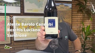 Wine Review Aleste Barolo Cannubi Boschis Luciano Sandrone 2017 [upl. by Oirasan]