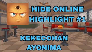 KEKECOHAN AYONIMA SQUADHIDE ONLINE HIGHLIGHT MALAYSIA [upl. by Mapel963]