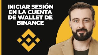 Cómo iniciar sesión en la cuenta de cartera Binance  Inicio de sesión en Binance 2024 [upl. by Atrebla149]