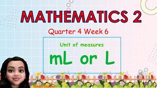 MATH Q4 W 6 LESSON 2 MILLILITERS  LITERS mL L  MAESTRAmo [upl. by Adlitam291]