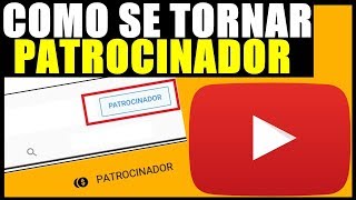 Como se tornar um Patrocinador de um Canal no You Tube [upl. by Demetris]