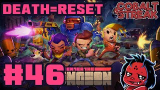 REUPLOAD DEATH  RESET Enter The Gungeon 46 [upl. by Llekcm973]