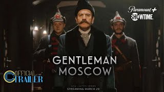 A Gentleman in Moscow  Official Trailer  SHOWTIME [upl. by Linden892]