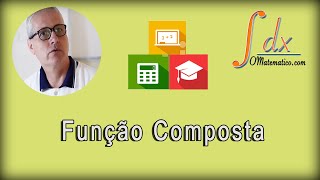 Grings  Função Composta ou Composição de funções  Aula 11 [upl. by Hallsy252]