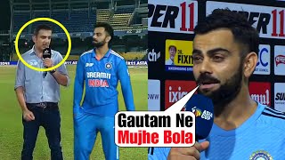 Virat Kohli told shocking thing that what happened between him and Gautam Gambhir during interview [upl. by Suryt751]