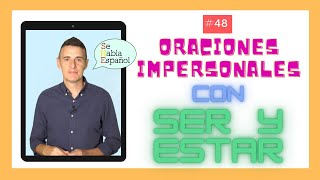 Aprender Español Oraciones Impersonales con SER y ESTAR [upl. by Ermey283]