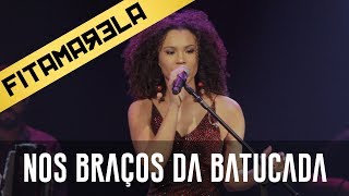 Nos Bracos da Batucada  Thais Macedo [upl. by Nyasuh]