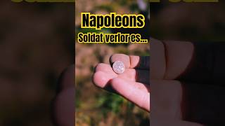 🔴 Napoleons SOLDAT verlor dieses TEIL vor 200 Jahren  Schlachtfeld Sondeln 🔴 shorts [upl. by Iluj]