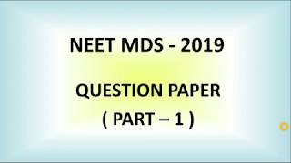 NEET MDS question paper 2019 [upl. by Rimisac]