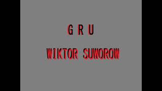 006 Wiktor Suworow  GRU [upl. by Kurzawa]