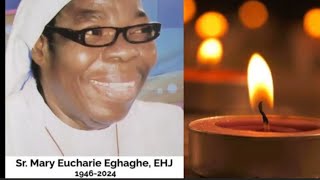 NECROLOGYBIOGRAPHY  Sr Mary Eucharie Eghaghe EHJ [upl. by Yblek]