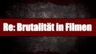 Re Brutalität in Filmen Deutsch HD [upl. by Akceber]