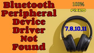 How to fix bluetooth peripheral device driver not found in Window 781011 fixed [upl. by Cusack]