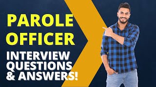 Parole Officer Interview Questions And Answers [upl. by Llerrahs]