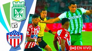 Atlético Nacional vs Junior en vivo  Clausura Colombia Jornada 10 [upl. by Avehsile]