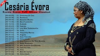 CESARIA EVORA Best of  Top Playlist  Cesaria Evora Full Album Greatest Vol15 [upl. by Ellerey]