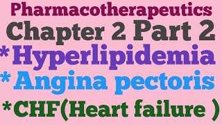 PharmacotherapeuticsChapter 2part 2 HyperlipidemiaCHF Angina pectorisD pharma 2nd Hindi notes [upl. by Trillby564]