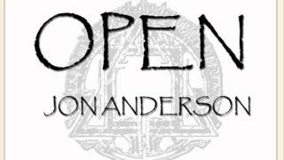 Jon Anderson  Open part 1 [upl. by Kopple]