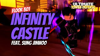 INFINITY CASTLE FLOOR 301  ULTIMATE TOWER DEFENSE ROBLOX [upl. by Ko]